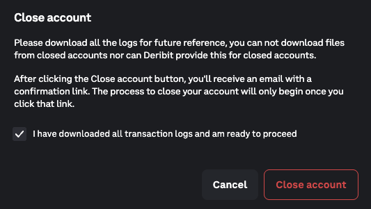 Log in to your main account, navigate to the Account Settings section, and select the option to start the account closin