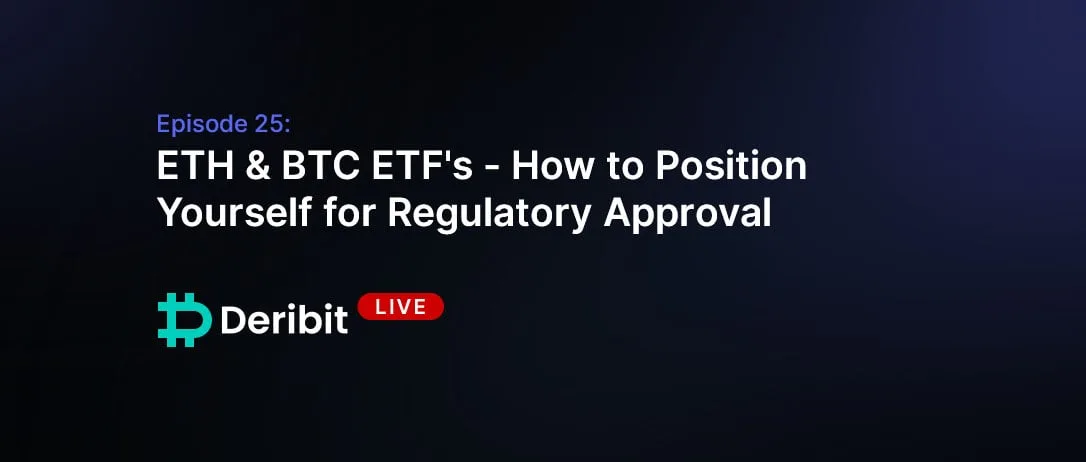 Episode 25: ETH & BTC ETF’s – How to Position Yourself for Regulatory Approval
