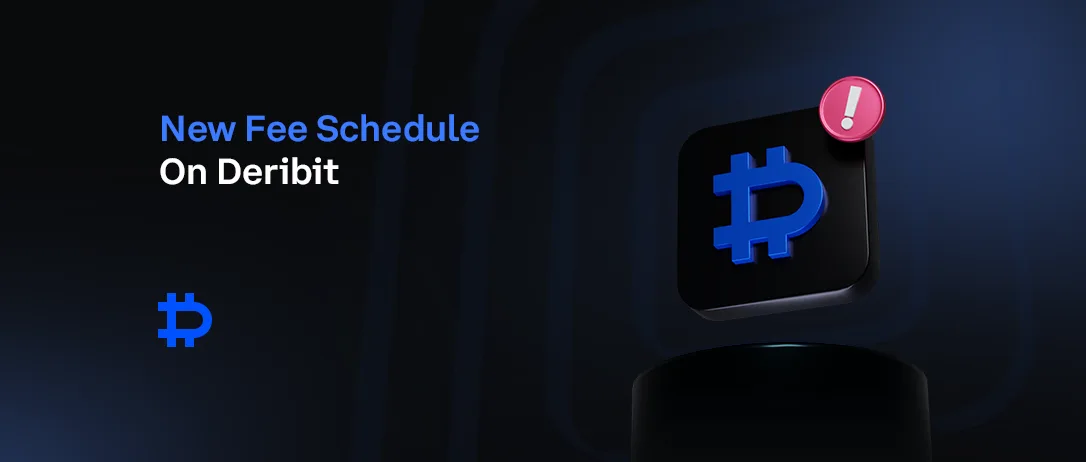 New Fee Schedule On Deribit