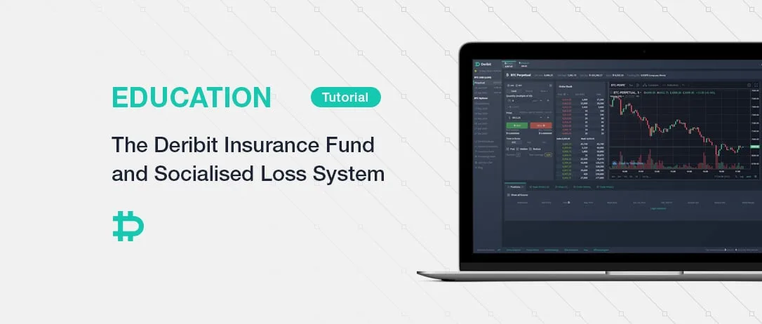 The Deribit Insurance Fund and Socialised Loss System