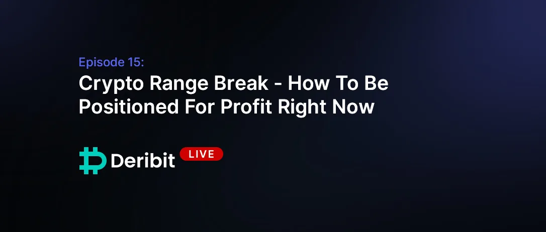 Episode 15: Crypto Range Break – How To Be Positioned For Profit Right Now