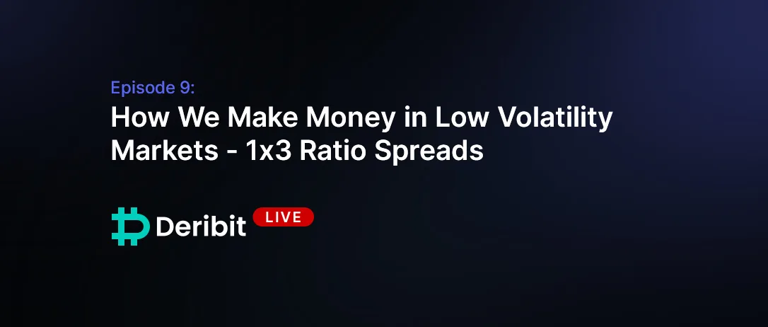 Episode 9: How We Make Money in Low Volatility Markets – 1×3 Ratio Spreads