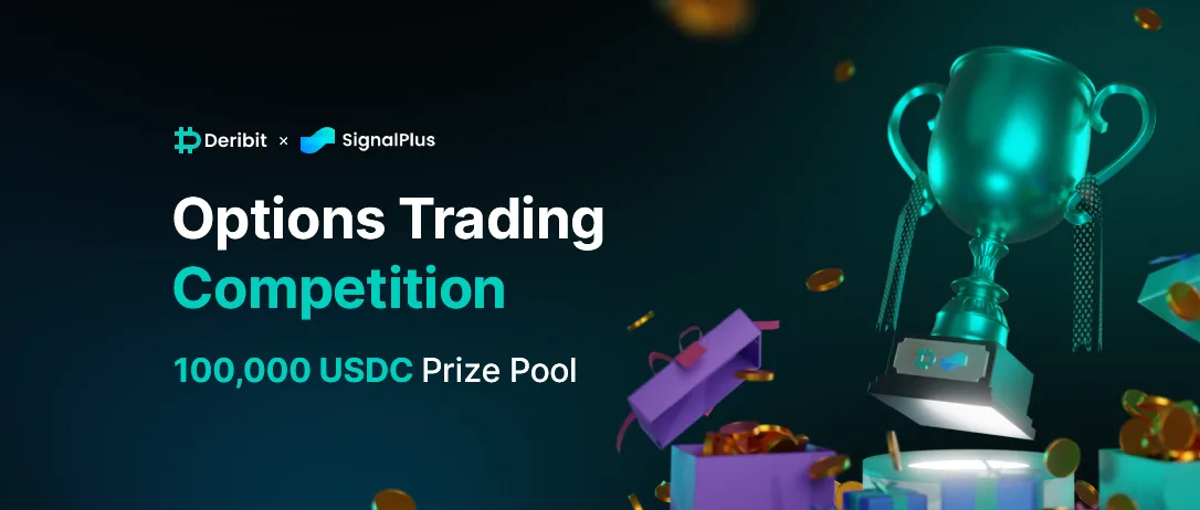Deribit And SignalPlus Host 100,000 USDC Crypto Options Trading Competition
