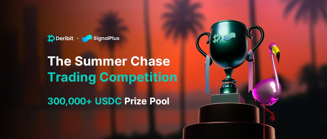 Deribit and SignalPlus Launch ‘The Summer Chase’ Trading Competition 2025