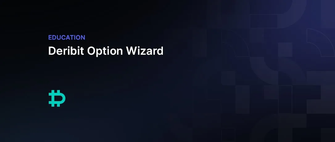 Deribit Option Wizard