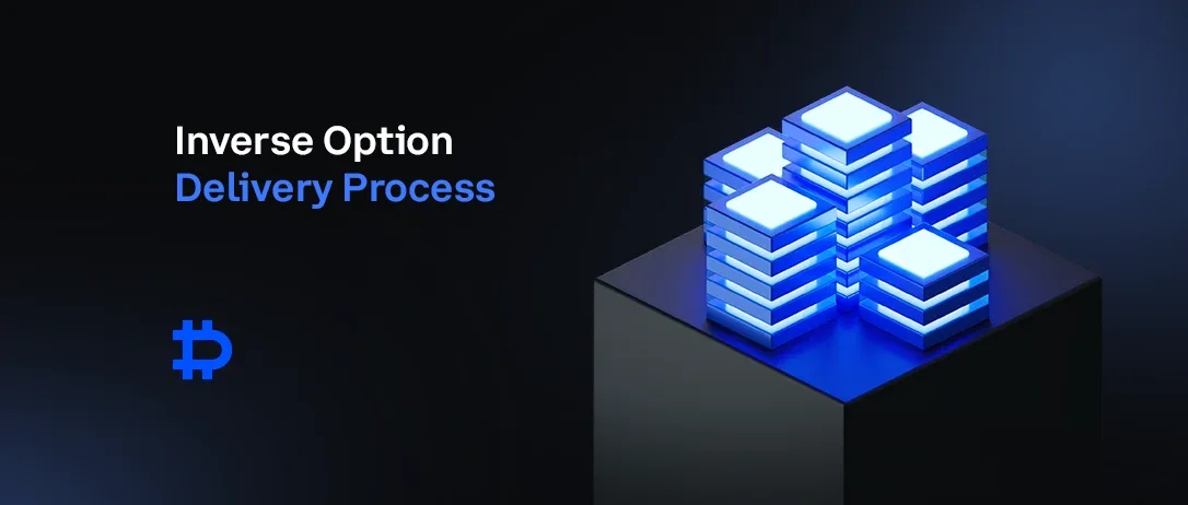 Change To Inverse Option Delivery Process