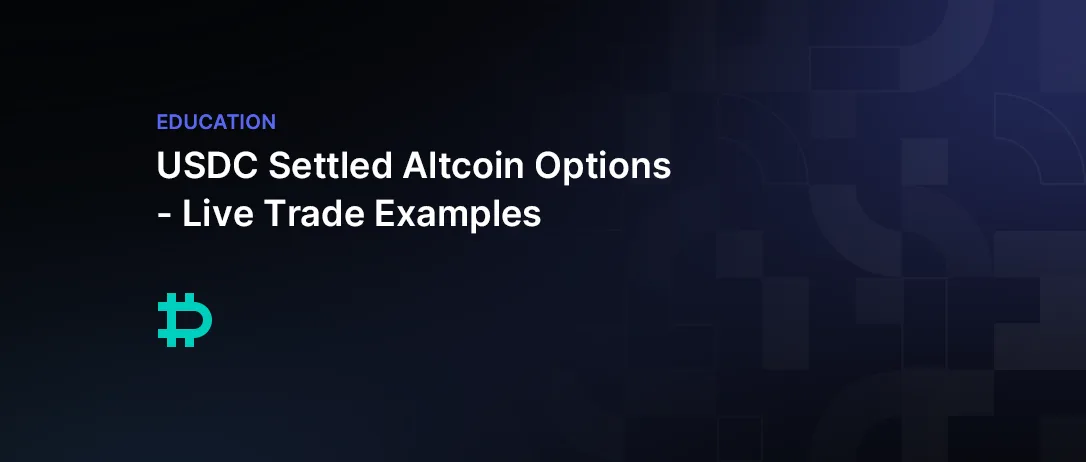 USDC Settled Altcoin Options – Live Trade Examples