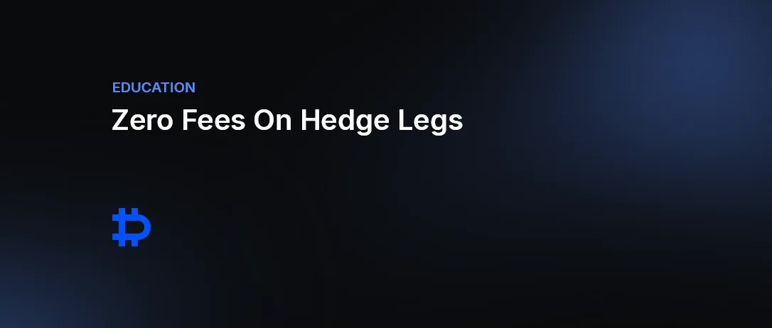 Zero Fees On Hedge Legs