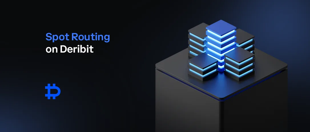 Spot Routing on Deribit: Access to Coinbase Exchange Liquidity