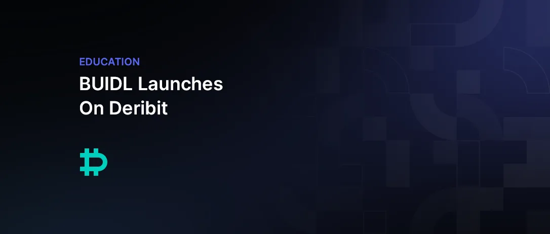 BUIDL Launches On Deribit