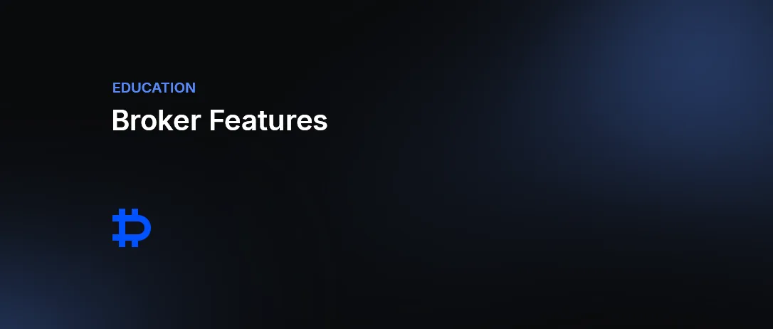Broker Features
