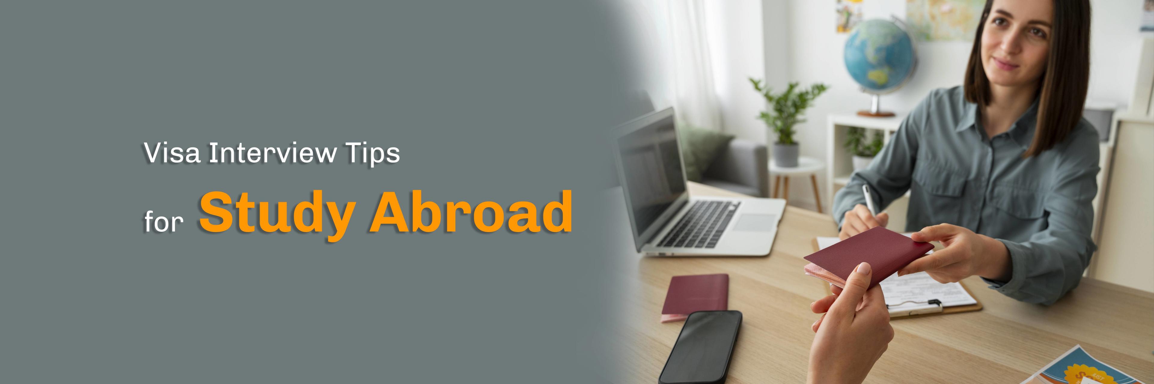 Cover Image for Visa Interview Tips for Your Study Abroad Dreams 