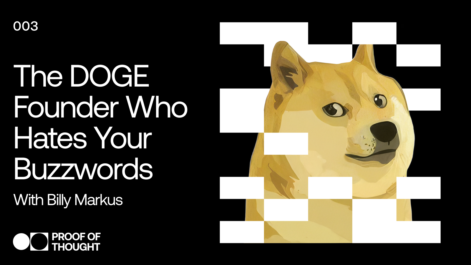 Proof of Thought 003: The DOGE Founder Who Hates Your Buzzwords |  Avax.network