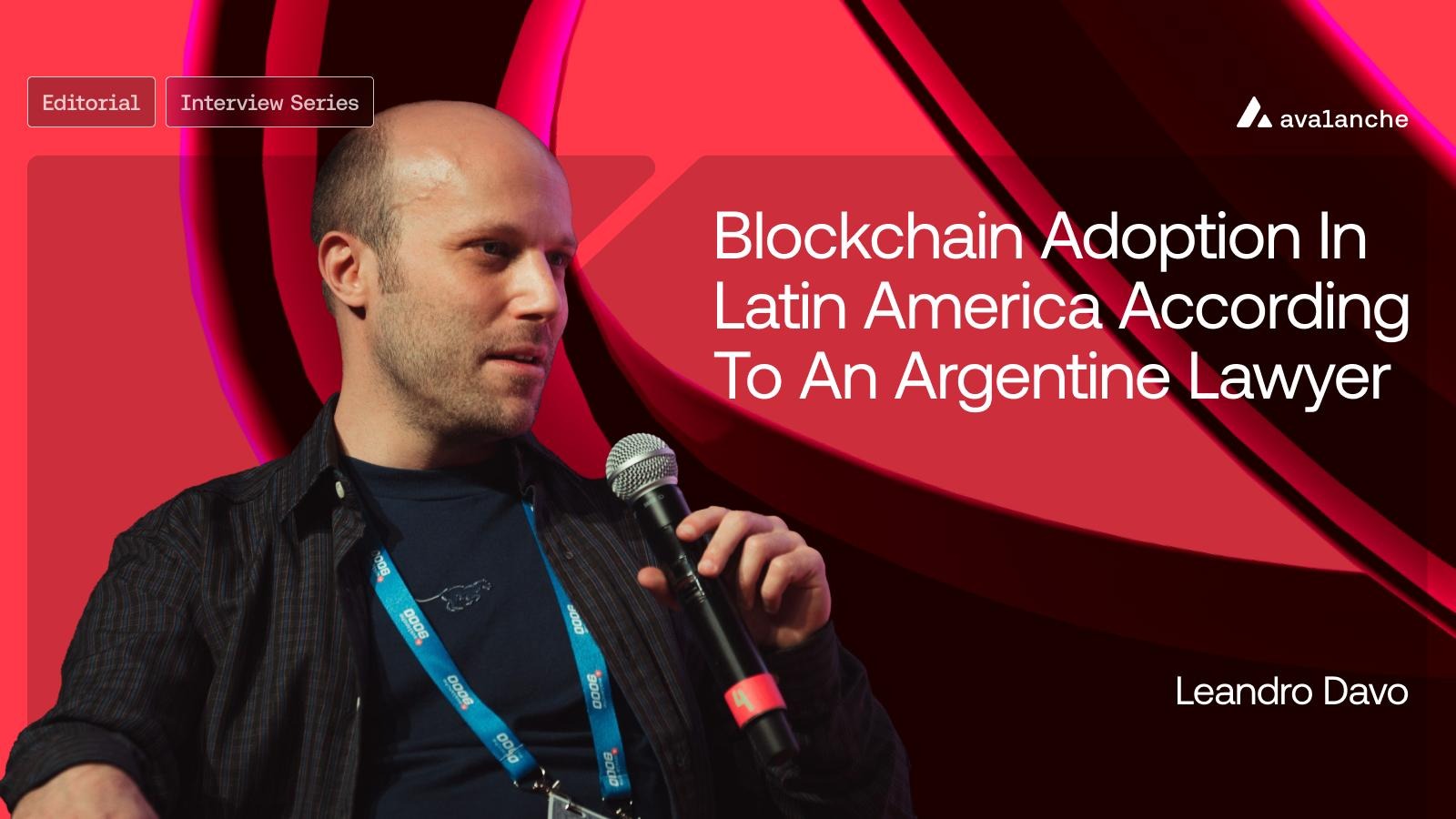 Avax.network — Blockchain Adoption in Latin America According to An Argentine Lawyer