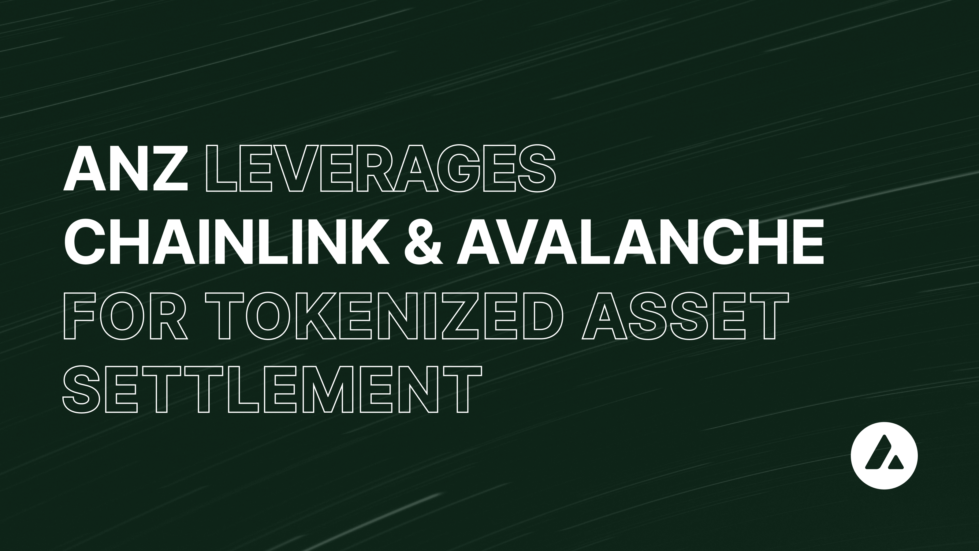 Avalanche and Chainlink Leveraged in Tokenized Asset Settlement Project |  Avax.network