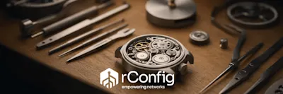 Close-up of a disassembled watch with gears and tools on a wooden surface, showcasing precision. The text 'rConfig empowering networks' is overlaid.