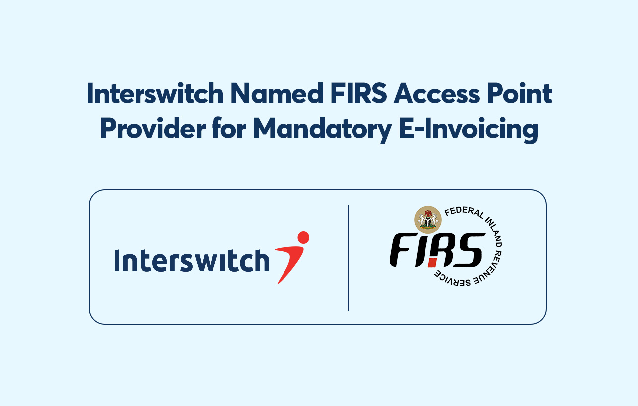 Interswitch Named FIRS Access Point Provider for Mandatory E-Invoicing image