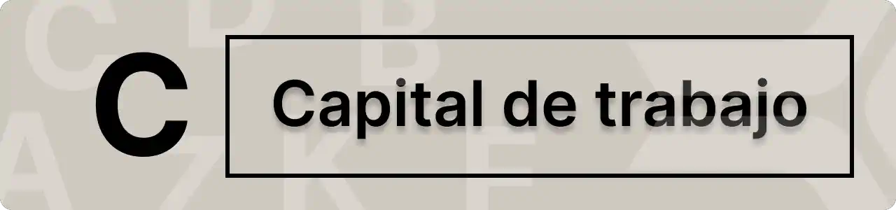 ¿Qué es capital de trabajo?