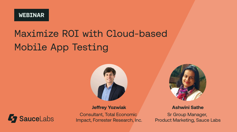 Maximize ROI with cloudbased Mobile App Testing