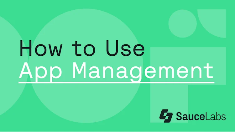 1- application demo - build user management app -... Mobile App Management for Automated and Manual Testing