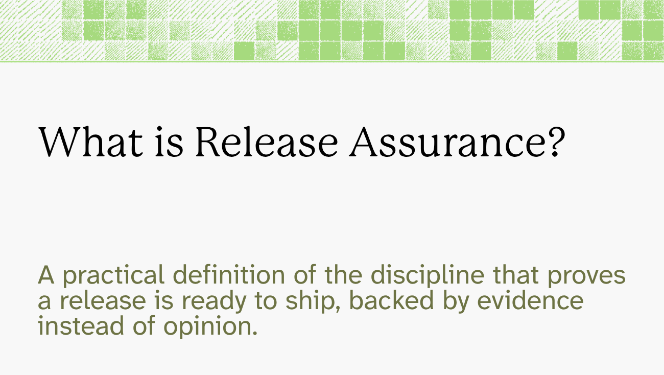 Sauce Labs blog thumbnail titled "What is Release Assurance?" with a green mosaic border and a subtitle defining it as an evidence-based discipline.
