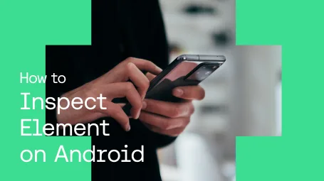 Android Elementid How to Inspect Element On An Android Device | Sauce Labs