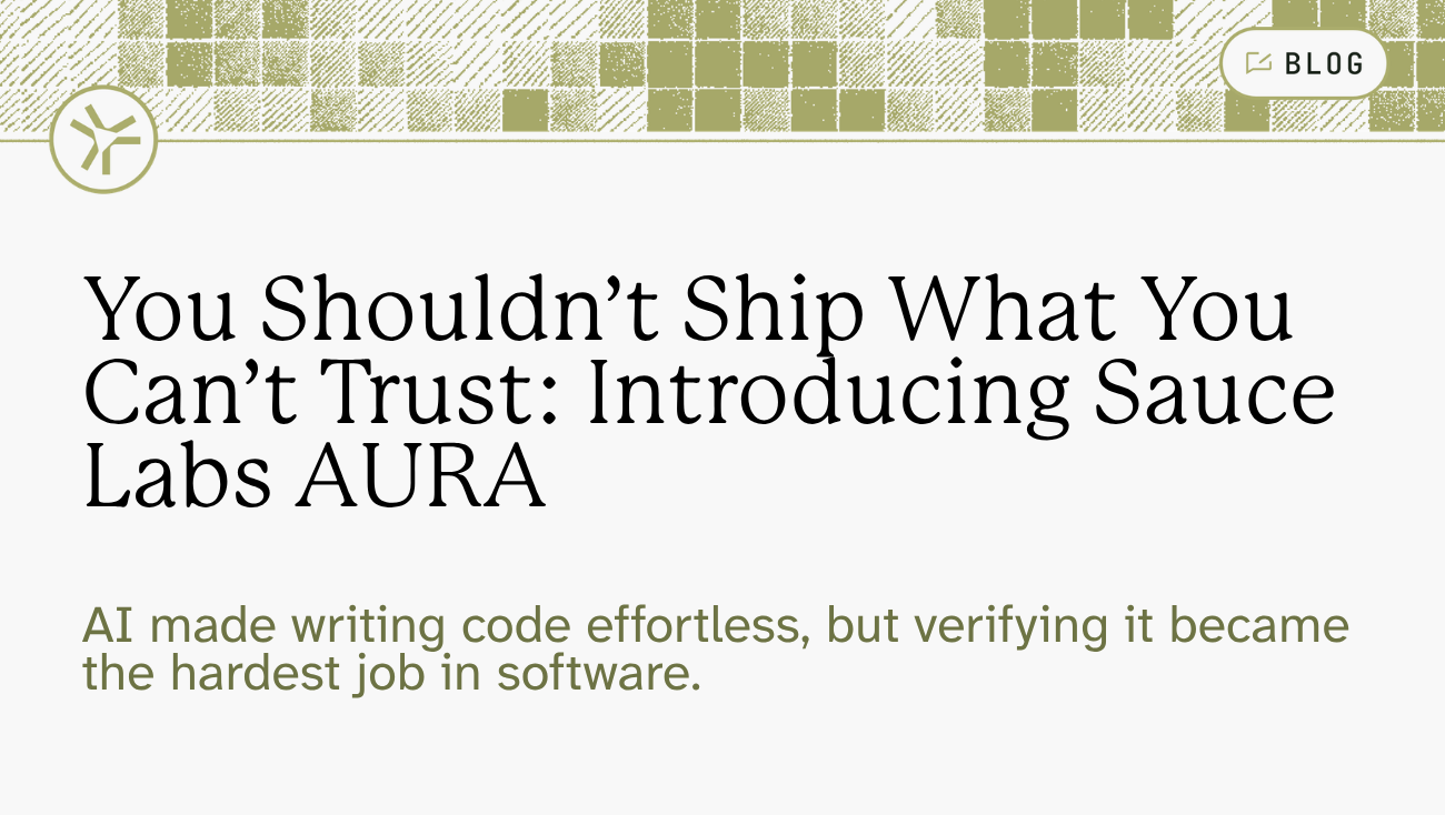 Blog post header introducing Sauce Labs AURA, discussing AI code verification challenges, with olive green geometric pattern and logo.