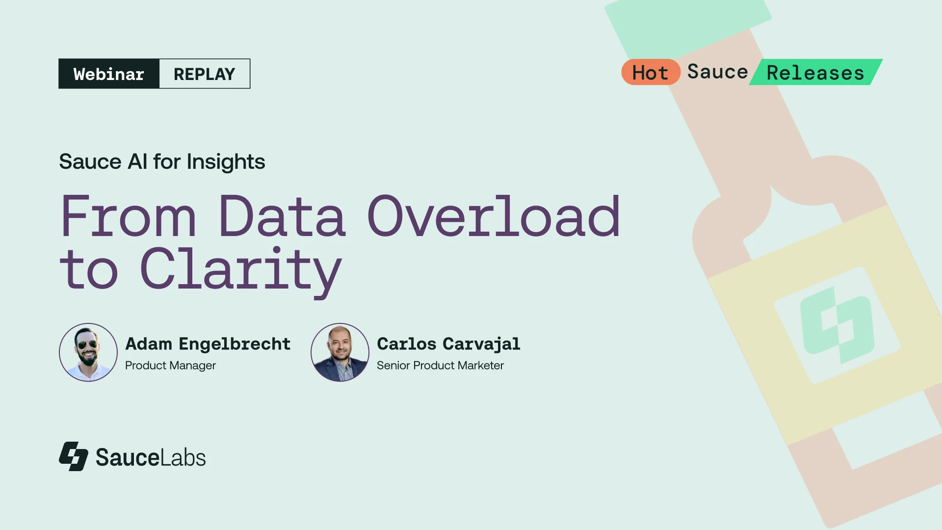 Webinar replay banner for "Sauce AI for Insights: From Data Overload to Clarity" featuring two product team members.