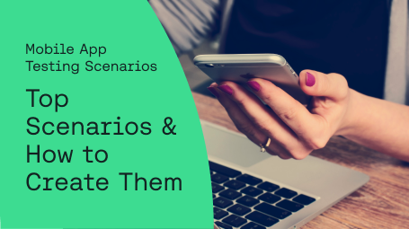 Mobile App Testing Scenarios blog