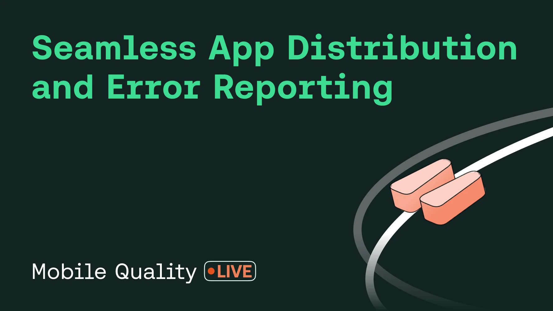 Seamless App Distribution and Error Reporting Poster