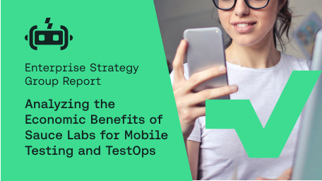 ESG Economic Benefits of Sauce Labs RDC for Mobile Testing blog post