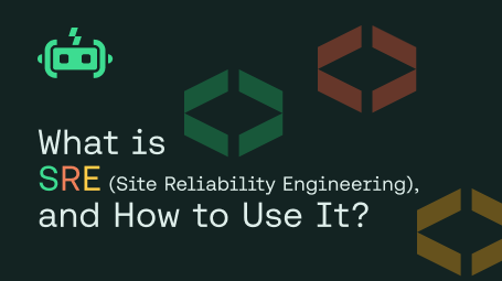 What is SRE (Site Reliability Engineering), and How to Use It