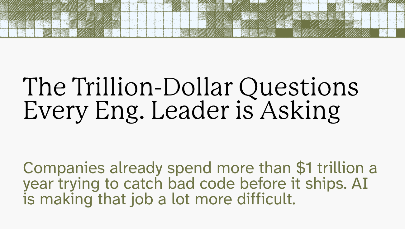Sauce Labs blog graphic about trillion-dollar engineering questions, noting companies spend over $1 trillion yearly catching bad code, with AI complicating the task.