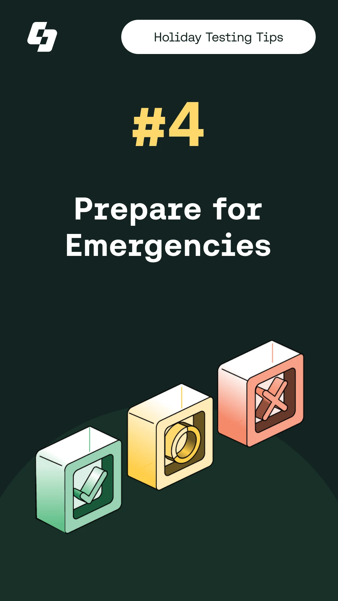 Holiday Testing Tip #4