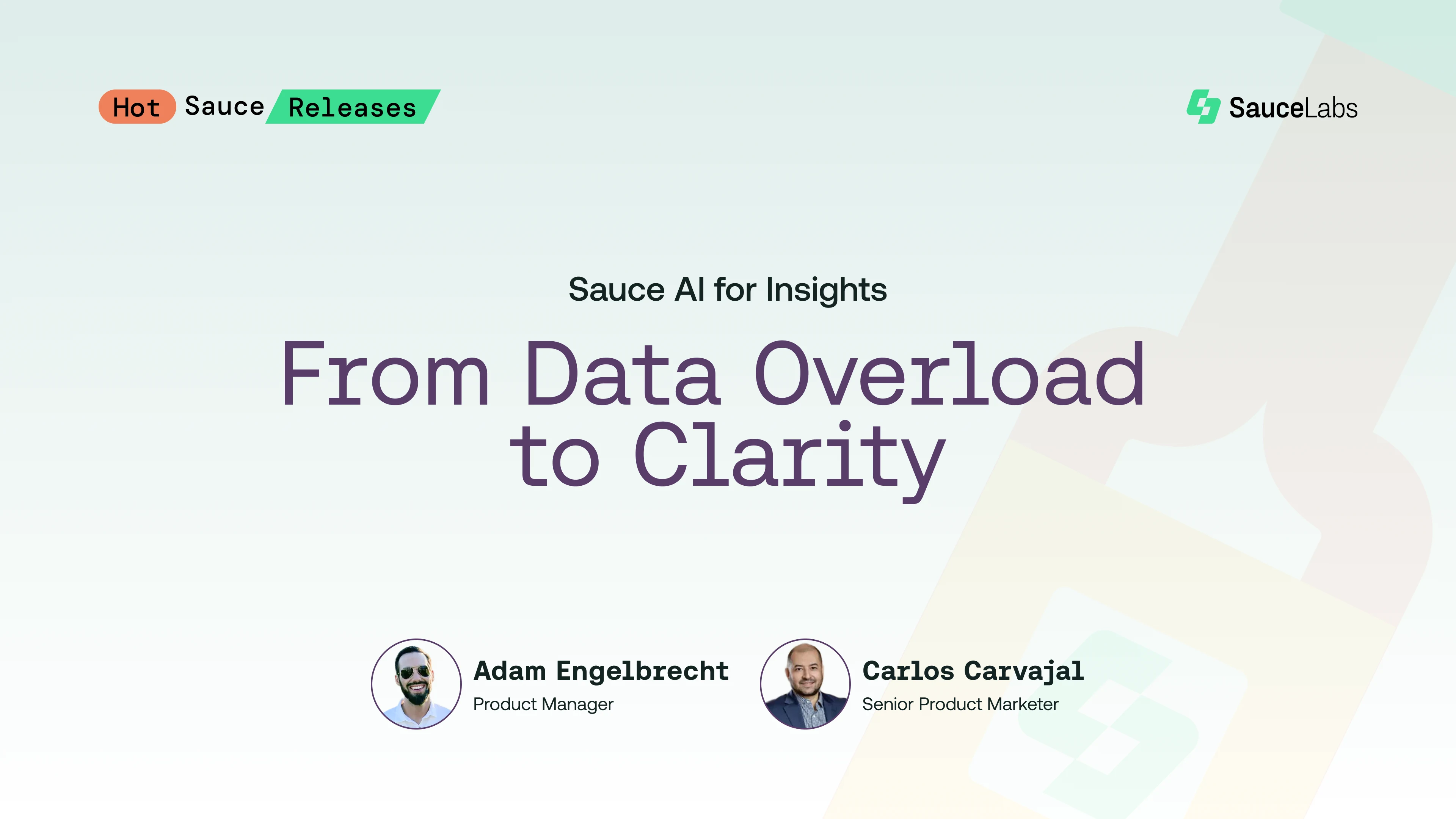 SauceLabs presentation slide titled "From Data Overload to Clarity" featuring two product team members on a light background.
