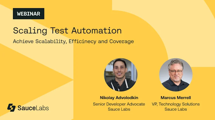 Scale Mobile App Testing With Any Automated Testing Framework | Sauce ...