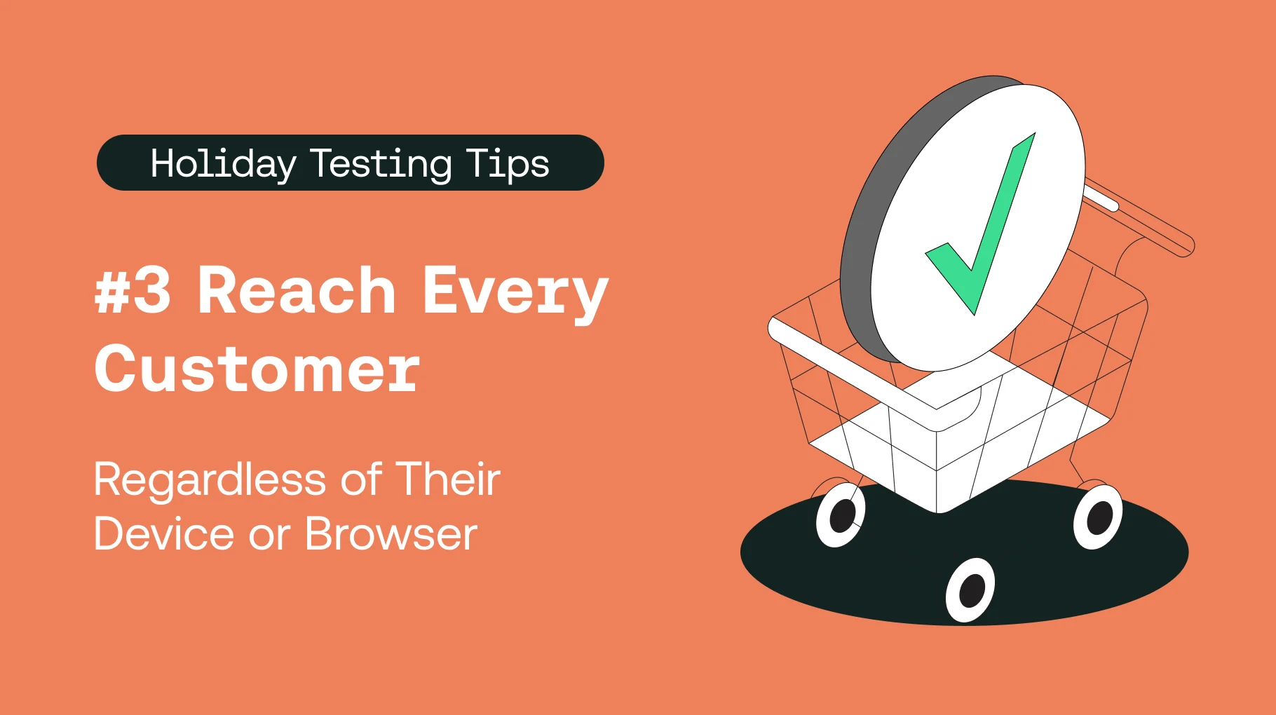 Holiday Testing Tip #3