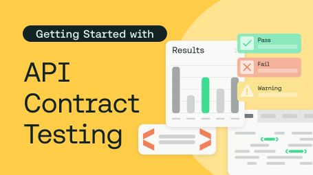 Getting Started with API Contract Testing