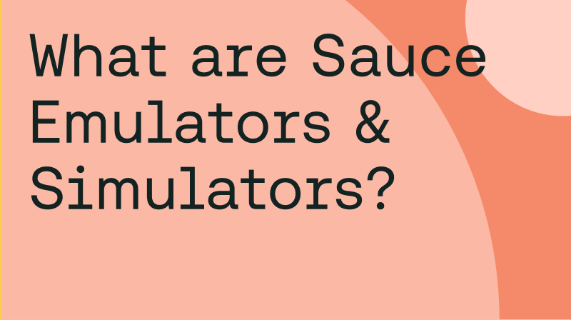 What are Sauce Emulators & Simulators? (Video)