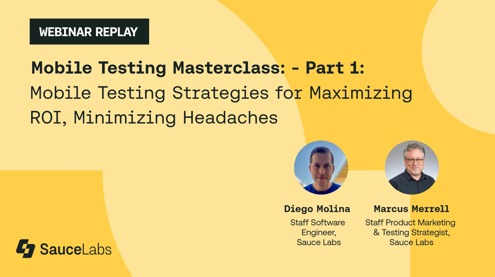 Mobile Testing Strategies for Maximizing ROI, Minimizing Headaches