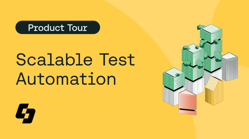 Landing Page - Scalable Test Automation Product Tour