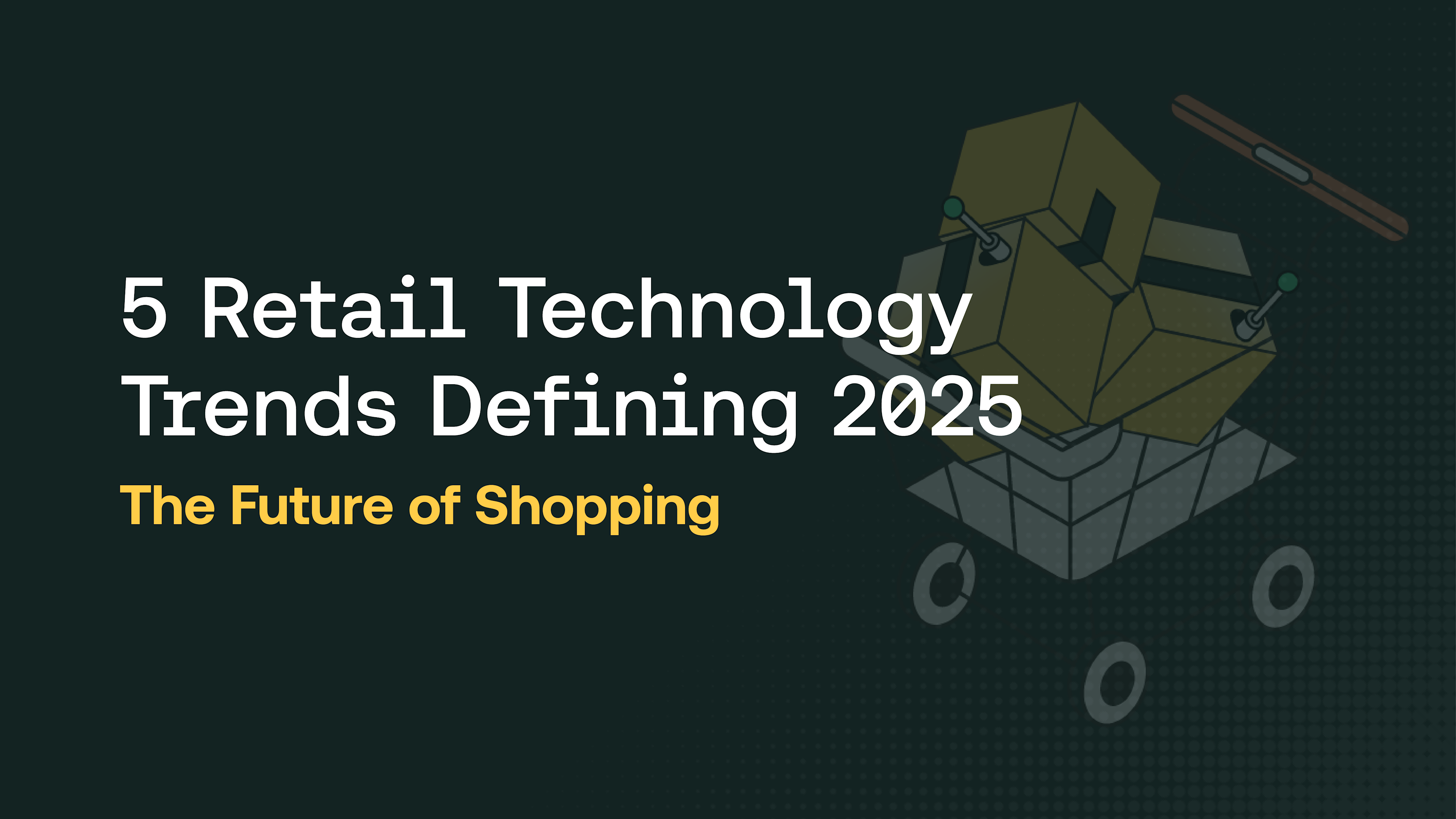 5 Retail Software Trends In 2025 From AI To Automation | Sauce Labs