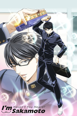 Haven't You Heard? I'm Sakamoto + image