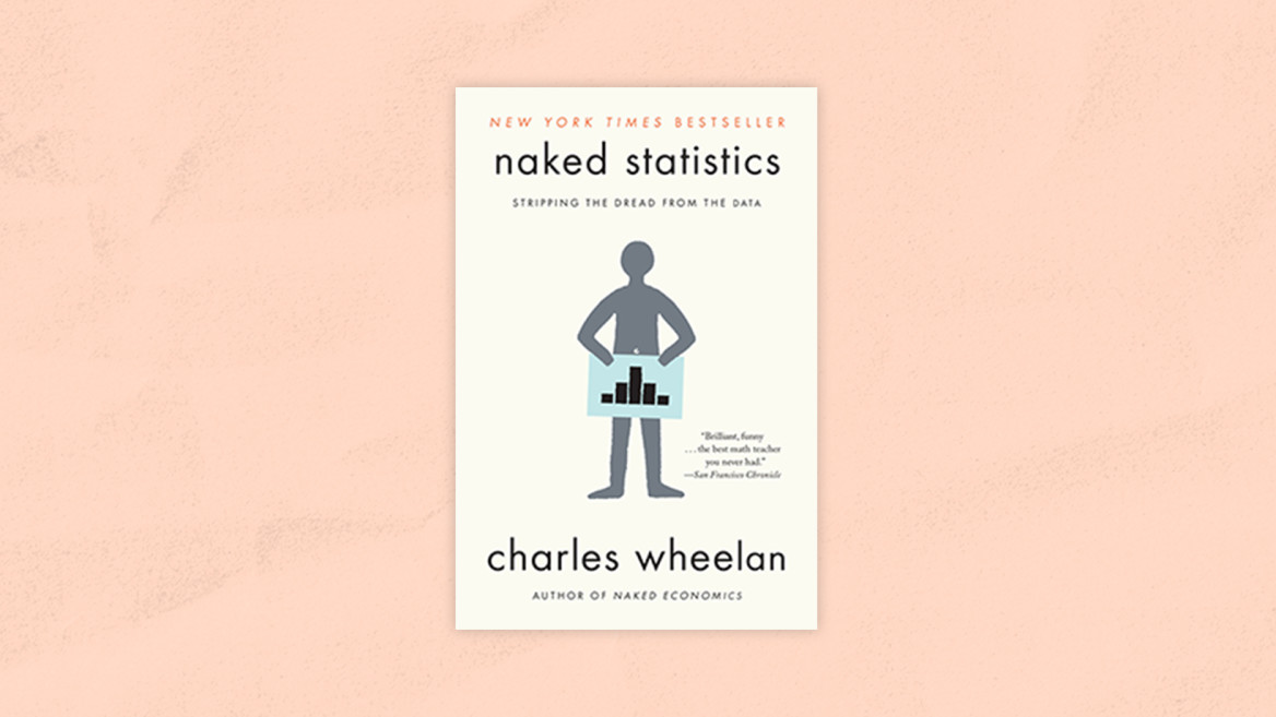 NAKED STATISTICS by Charles Wheelan Read by Jonathan Davis 