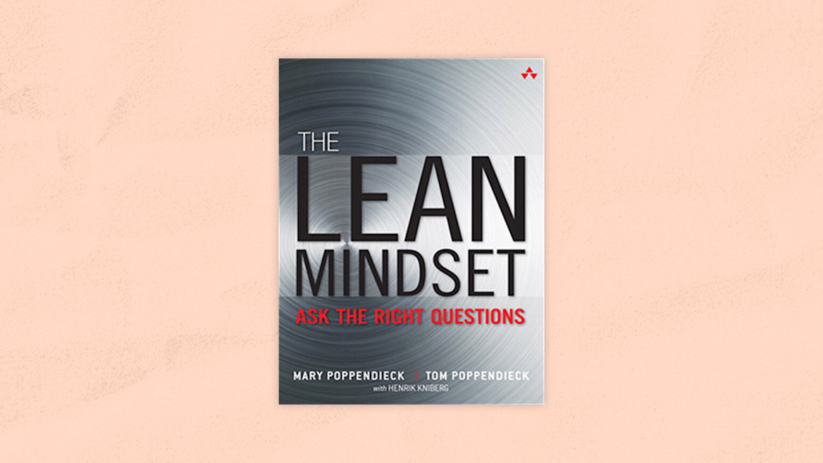 Best Prodcut Management Books | The Lean Mindset: Ask the Right Questions