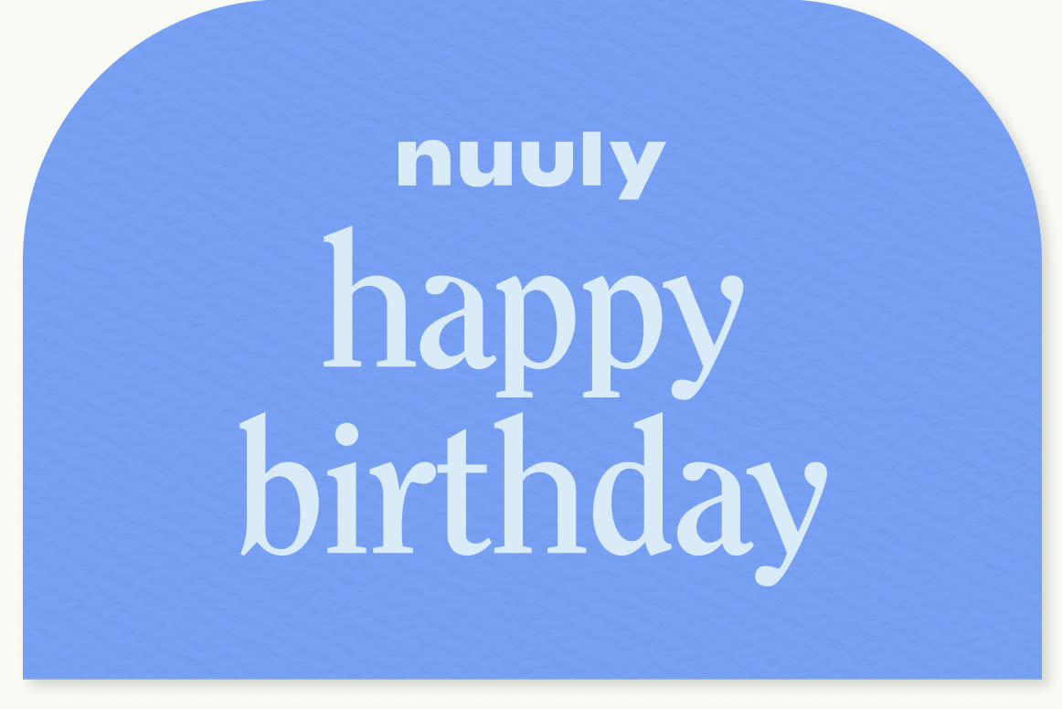 Nuuly gift card with the message ‘nuuly happy birthday’ on a light blue background.