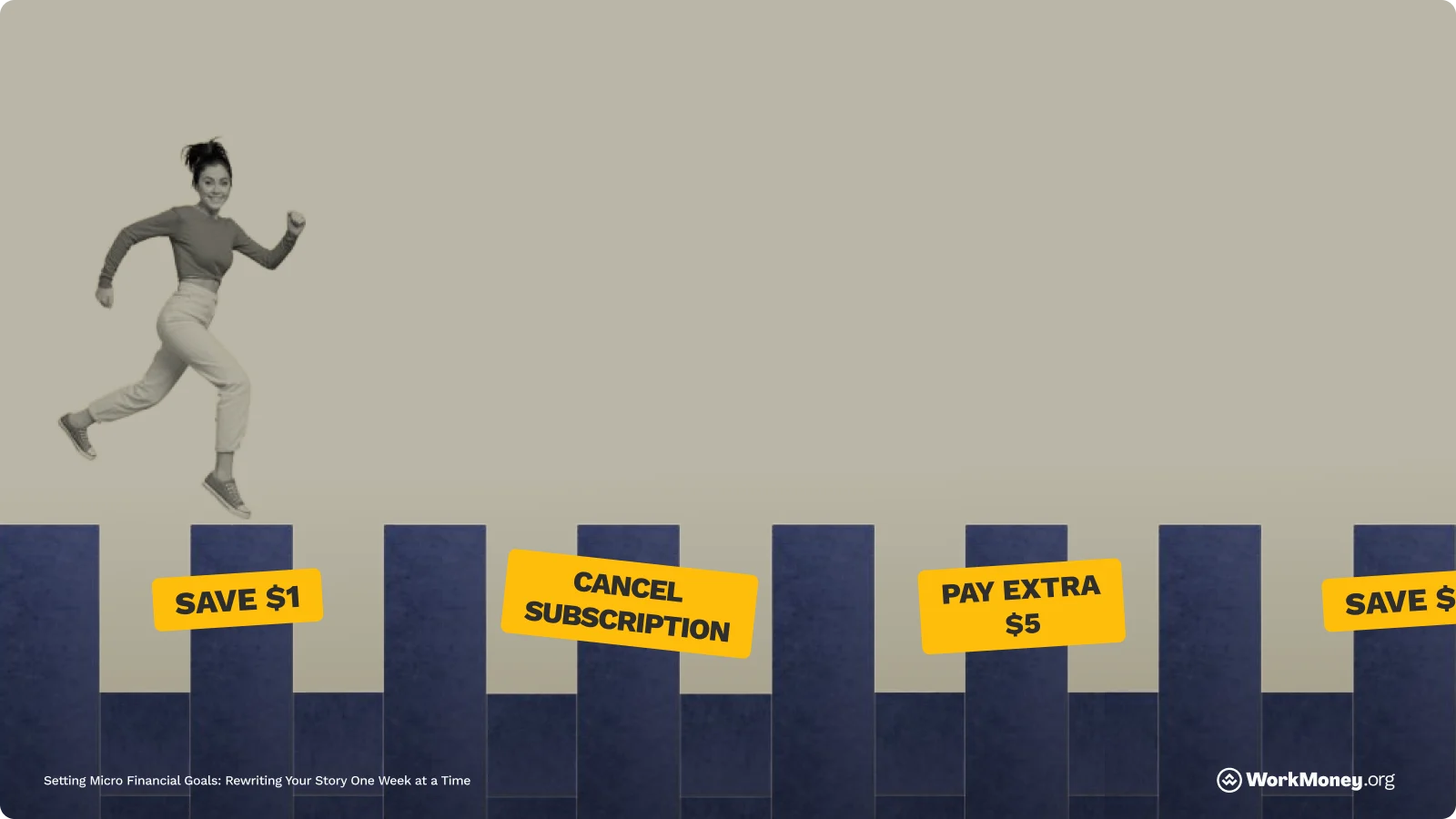 A woman jumps from column to column saving money with small goals that are reachable.