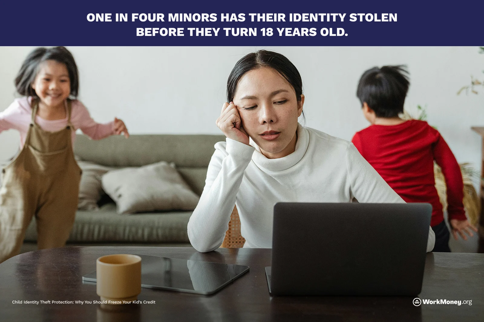 One in four minors has their identity stolen before they turn 18 years old.
