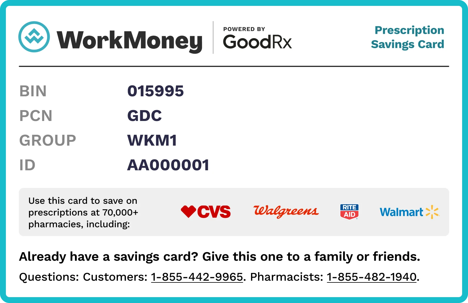 WorkMoney prescription savings card powered by GoodRx. The card lists BIN: 015995, PCN: GDC, Group: WKM1, and ID: AA000001. Logos of CVS, Walgreens, Walmart, and Rite Aid appear, with text noting the card can be used at over 70,000 pharmacies. A note encourages sharing with family or friends, with customer and pharmacist phone numbers provided.