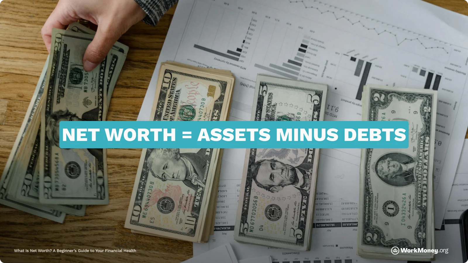 Definition of net worth = assets minus debts